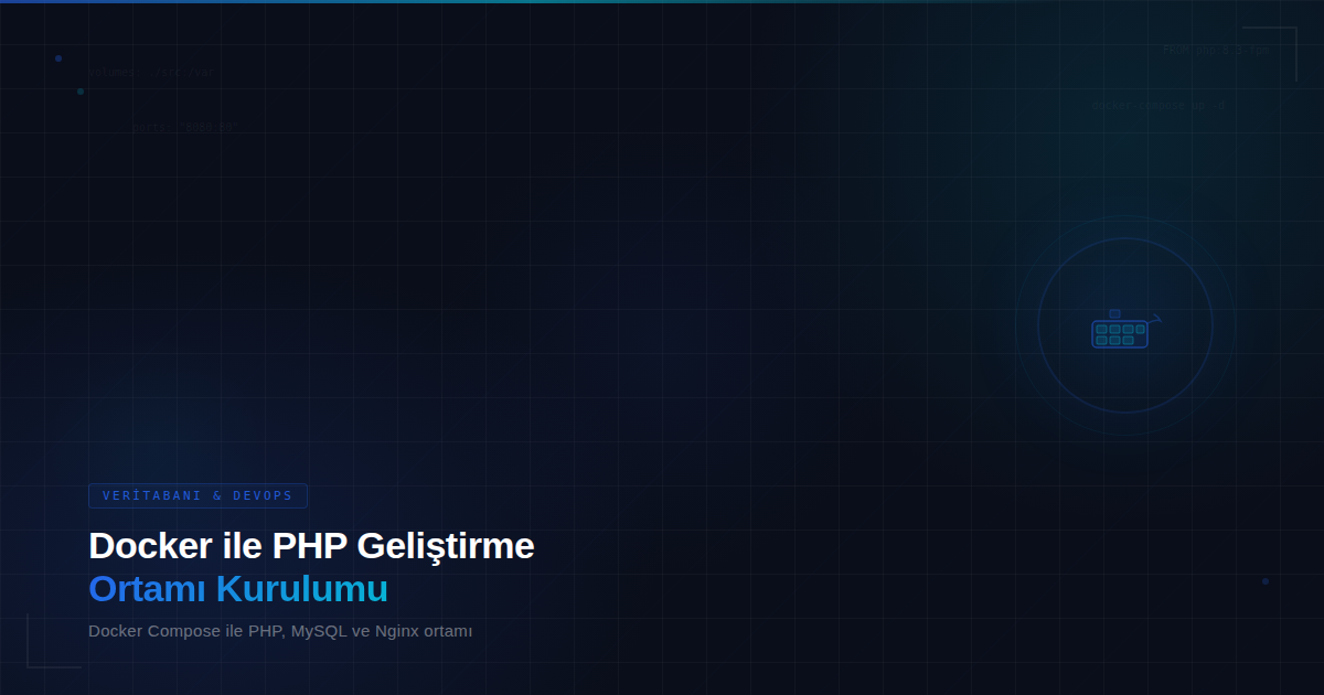 Docker ile PHP Geliştirme Ortamı Kurulumu